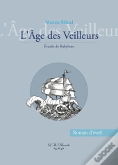 L'Âge Des Veilleurs : Evadés De Babylone