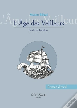 Capa do artigo L'Âge Des Veilleurs : Evadés De Babylone
