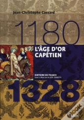 L'Âge D'Or Capétien (1180-1328)