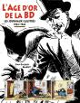 L'Age D'Or De La Bd : Les Journaux Illustrés 1934-1944 - Preview