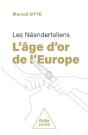 L'Âge D'Or De L'Europe : Les Néandertaliens - Preview