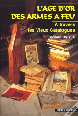 Capa do artigo L'Âge D'Or Des Armes À Feu, À Travers Les Vieux Catalogues