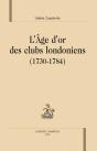 L'Âge D'Or Des Clubs Londonniens (1730-1784) - Preview