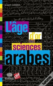 L'Âge D'Or Des Sciences Arabes