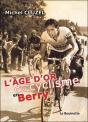L'Age D'Or Du Cyclisme En Berry - Preview