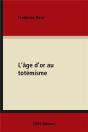 L'Age D'Or Du Totemisme - Preview