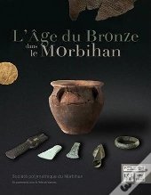 L'Age Du Bronze Dans Le Morbihan