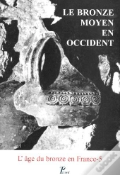 L'Age Du Bronze En France Volume 5