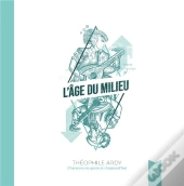 L'Âge Du Milieu