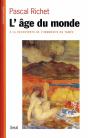 L'Age Du Monde. A La Decouverte De L'Immensite Du Temps - Preview