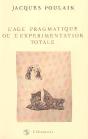 L'Age Pragmatique Ou L'Experimentation Totale - Preview