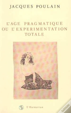 Capa do artigo L'Age Pragmatique Ou L'Experimentation Totale