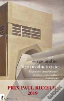 L'Âge Productiviste ; Hégémonie Prométhéenne, Brèches Et Alternatives Écologiques