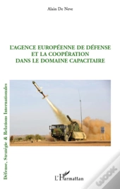 L'Agence Européenne De Défense Et La Coopération Dans Le Domaine Capacitaire