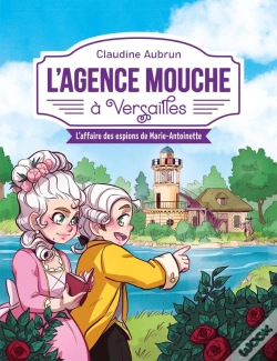 Capa do artigo L'Agence Mouche À Versailles : L'Affaire Des Espions De Marie-Antoinette