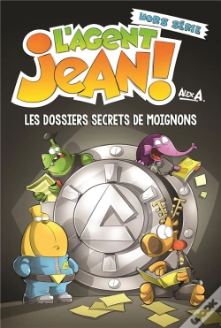 Capa do artigo L'Agent Jean ! Hors-Série : Les Dossiers Secrets De Moignons