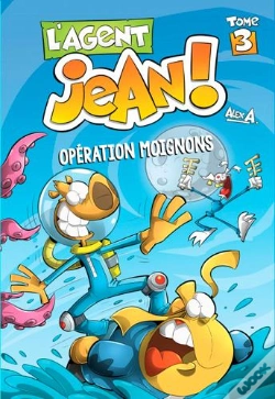 Capa do artigo L'Agent Jean ! Tome 3 : Opération Moignons