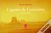 L'Agonie De Géronimo Et Autres Clichés