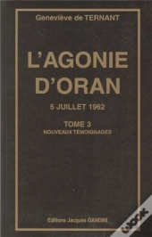 L'Agonie D'Oran 5 Juillet 1962 T.2