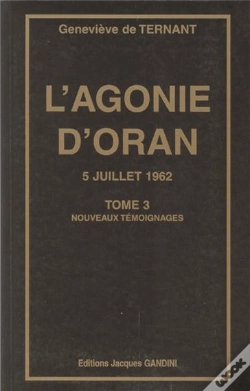 Capa do artigo L'Agonie D'Oran 5 Juillet 1962 T.2
