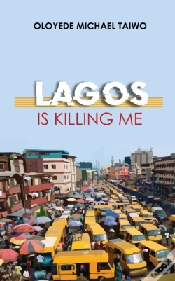 Capa do artigo Lagos Is Killing Me