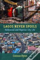 Lagos Never Spoils