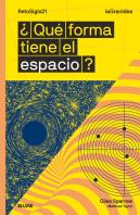 Lagranidea. ¿Qué Forma Tiene El Espacio?
