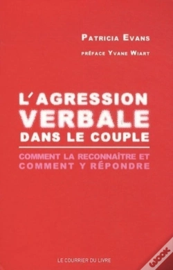 Capa do artigo L'Agression Verbale Dans Le Couple ; Comment La Reconnaître Et Comment Y Répondre ?