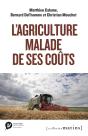 L'Agriculture Malade De Ses Coûts - Preview
