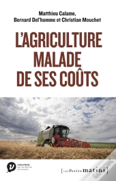 L'Agriculture Malade De Ses Coûts