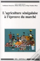 L'Agriculture Sénégalaise À L'Épreuve Du Marché