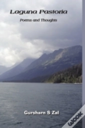 Laguna Pastoria: Poems And Thoughts