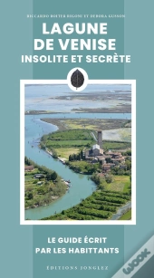 Lagune De Venise Insolite Et Secrète (Édition 2026)