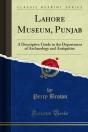 Lahore Museum, Punjab - Preview