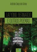 Lai Yong, Bernardo e Outros Poemas