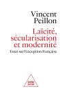 Laïcité, Sécularisation Et Modernité : Essai Sur L'Exception Française - Preview