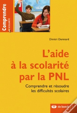 Capa do artigo L'Aide À La Scolarité Par La Pnl ; Comprendre Et Résoudre Les Difficultés Scolaires