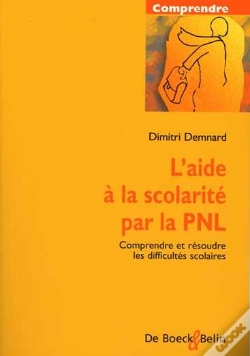Capa do artigo L'Aide À La Scolarité Par La Pnl : Comprendre Et Résoudre Les Difficultés Scolaires