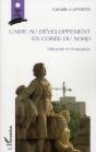 L'Aide Au Développement En Corée Du Nord ; Efficacité Et Évaluation - Preview