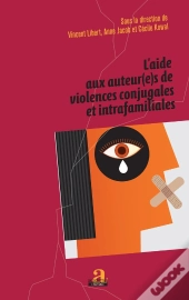 L'Aide Aux Auteur(E)S De Violences Conjugales Et Intrafamiliales