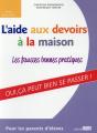 L'Aide Aux Devoirs A La Maison. Les Fausses Bonnes Pratiques - Preview