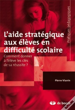 Capa do artigo L'Aide Stratégique Aux Élèves En Difficulté Scolaire ; Comment Donner À L'Élève Les Clés De Sa Réussite