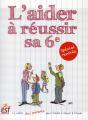 L'Aider Àreussir Sa 6e - Preview
