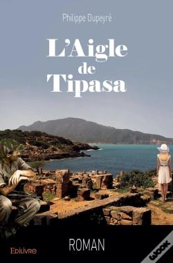 Capa do artigo L'Aigle De Tipasa : Roman