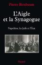 L'Aigle Et La Synagogue ; Napoléon, Les Juifs Et L'État - Preview