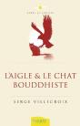 L'Aigle Et Le Chat Bouddhiste - Preview