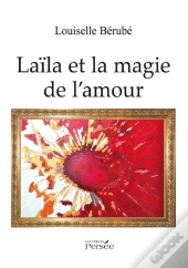 Laila Et La Magie De L'Amour