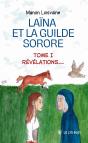 Laïna Et La Guilde Sorore : Tome I : Révélations... - Preview