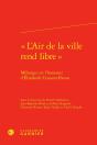 « L'Air De La Ville Rend Libre » : Mélanges En L'Honneur D'Élisabeth Crouzet-Pavan - Preview