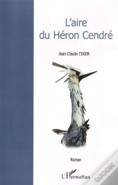 L'Aire Du Héron Cendré